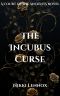 [Court of The Ancients 01] • The Incubus Curse